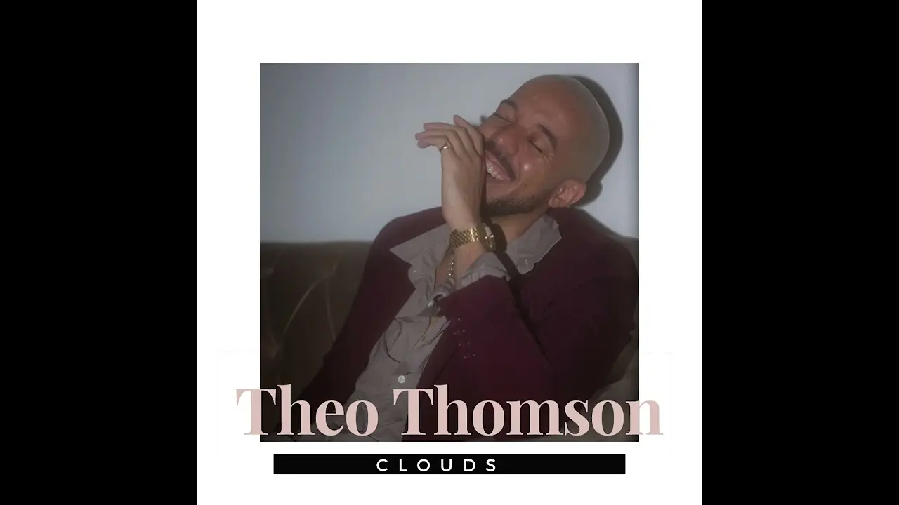 Theo Thomson Clouds official audio